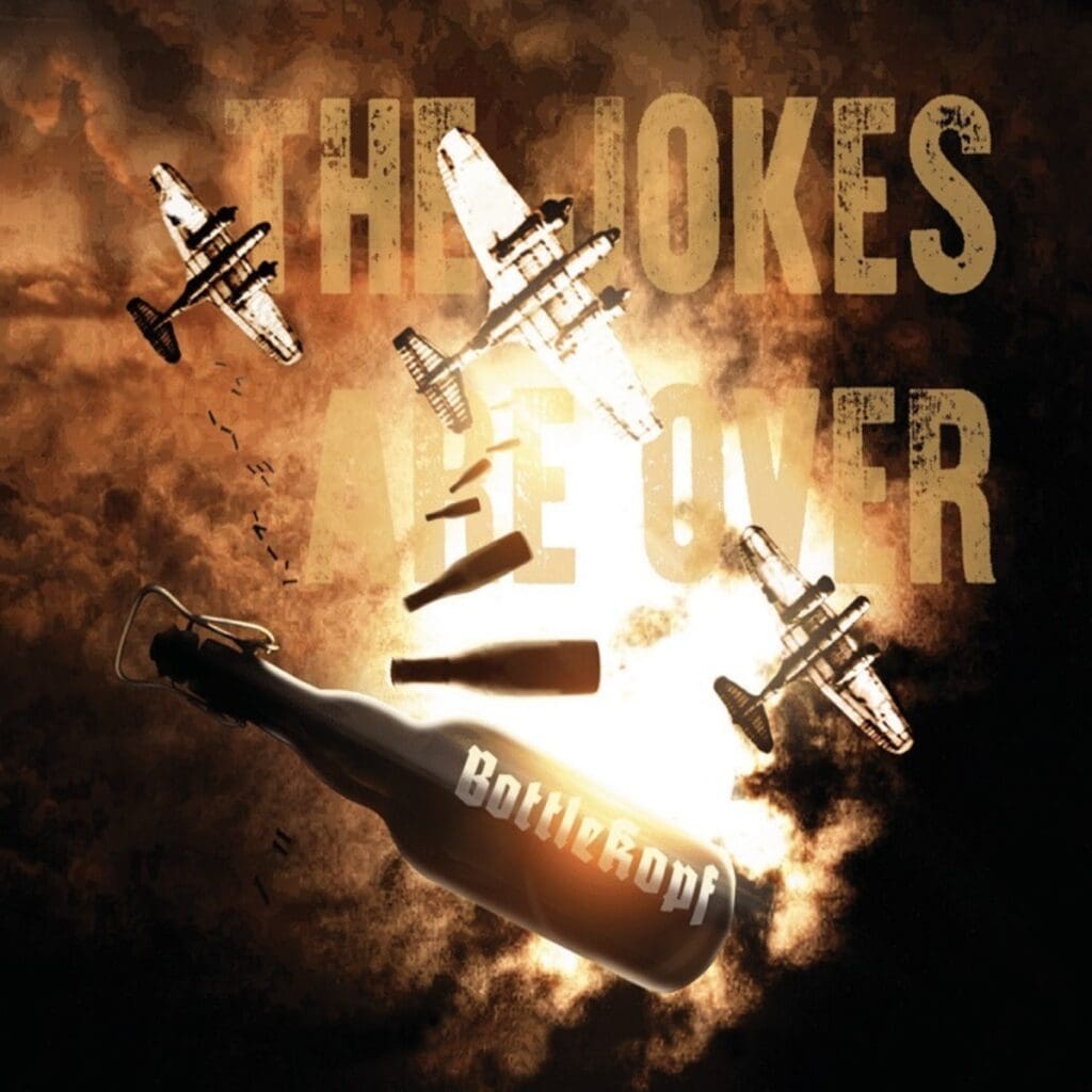 Bottlekopf - The Jokes Are Over Review